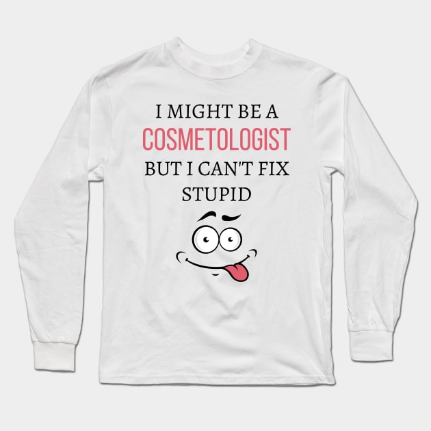 Cosmetologist Long Sleeve T-Shirt by Mdath